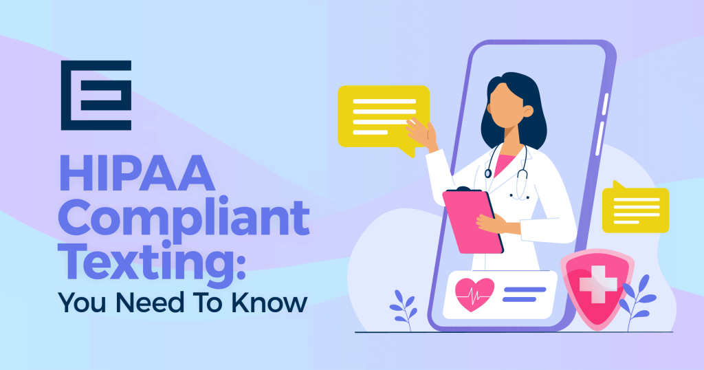 HIPAA Compliant Texting Everything You Need To Know