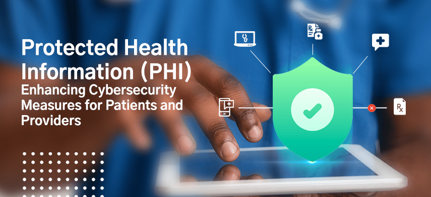 Using Cybersecurity to Protect PHI